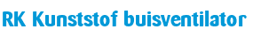 rkkunststofbuisventilator.png - 1103 Bytes